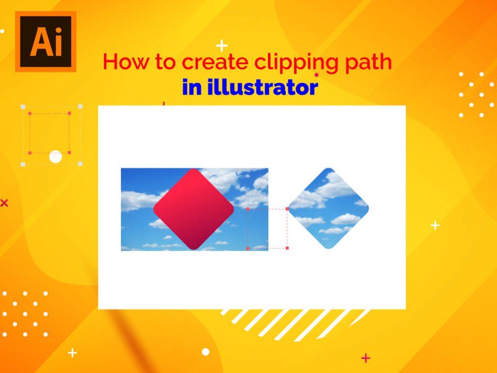 How To Create Clipping Path In Illustrator? (A Beginners Guide)