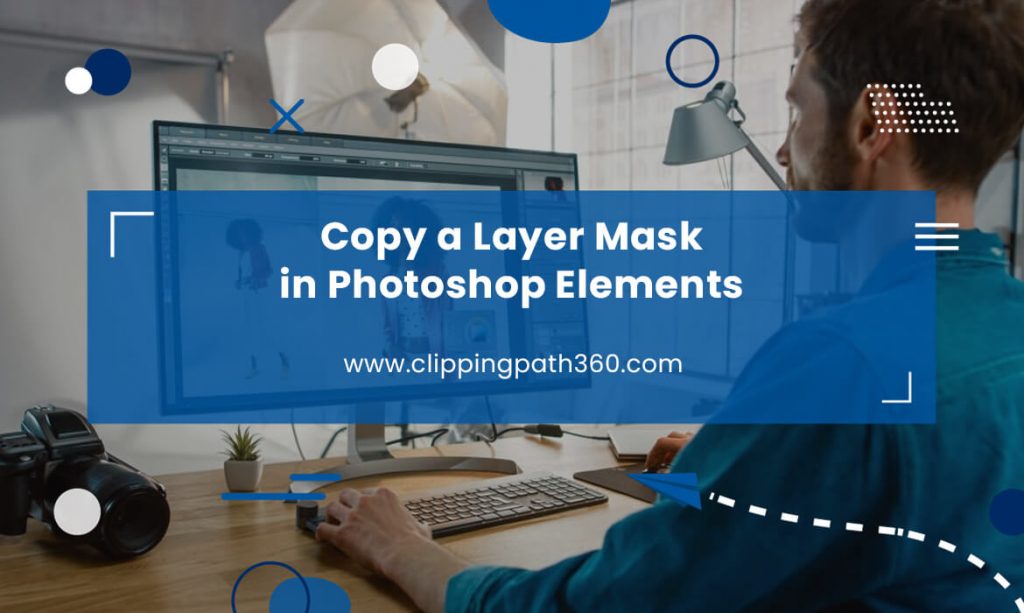 Copy a Layer Mask in Photoshop Elements